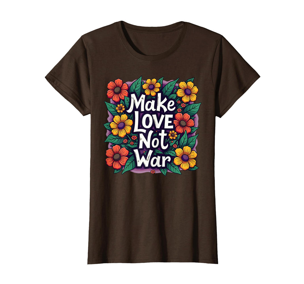 Make Love Not War Hippie Peace T-Shirt - Novelty Apparel Men Women - T-Shirt, Sweatshirt, Hoodie