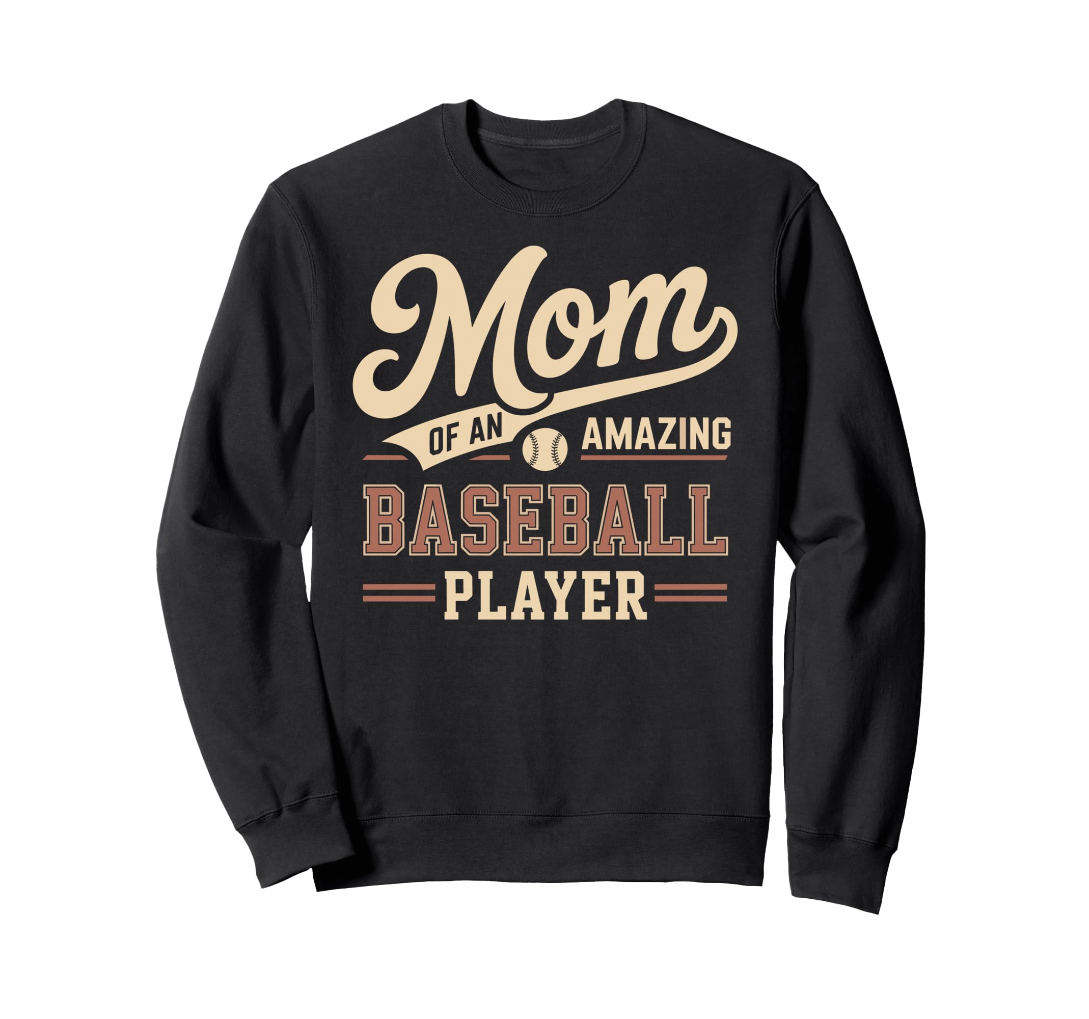 Mom Amazing Baseball Player Funny Sweatshirt - Novelty Apparel for Adults - T-Shirt, Sweatshirt, Hoodie