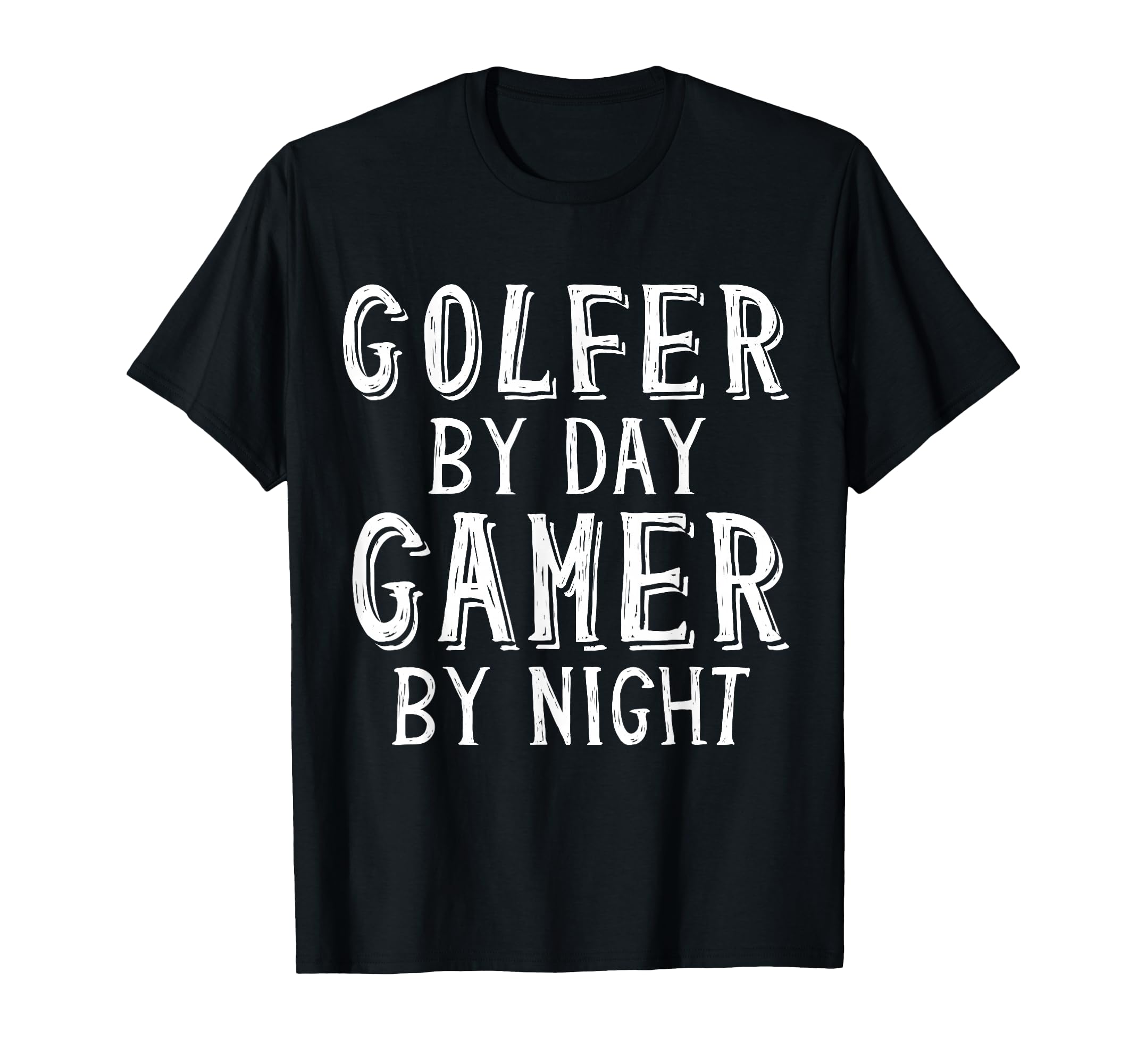 Golfer Day Gamer Night Golfing Gaming T-Shirt - Novelty Apparel for Adults - T-Shirt, Sweatshirt, Hoodie