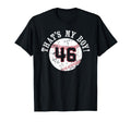 Unique Thats My 46 Baseball Player T-Shirt - Casual Everyday Wear Unisex - T-Shirt, Sweatshirt, Hoodie
