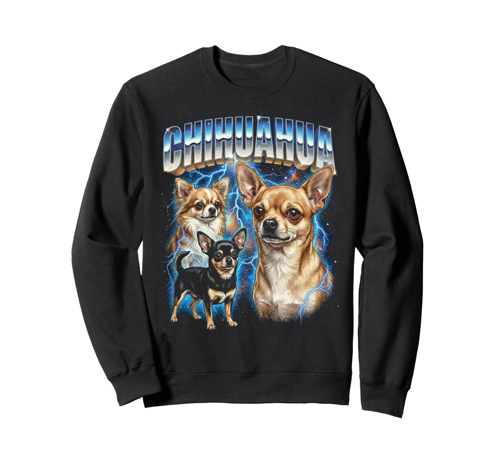 Chihuahua 80S Dog Lover Funny 90S Sweatshirt - Graphic Print Men Women - T-Shirt, Sweatshirt, Hoodie