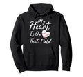 My Heart Is That Field Baseball Mom Mama Hoodie - Trendy Graphic Men Women - T-Shirt, Sweatshirt, Hoodie