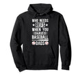 Baseball Dad Funny Father Baseball Player Hoodie - Streetwear Style Unisex - T-Shirt, Sweatshirt, Hoodie