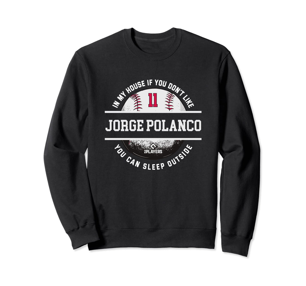 My House Jorge Polanco Fans Funny Sweatshirt - Minimalist Print Unisex - T-Shirt, Sweatshirt, Hoodie