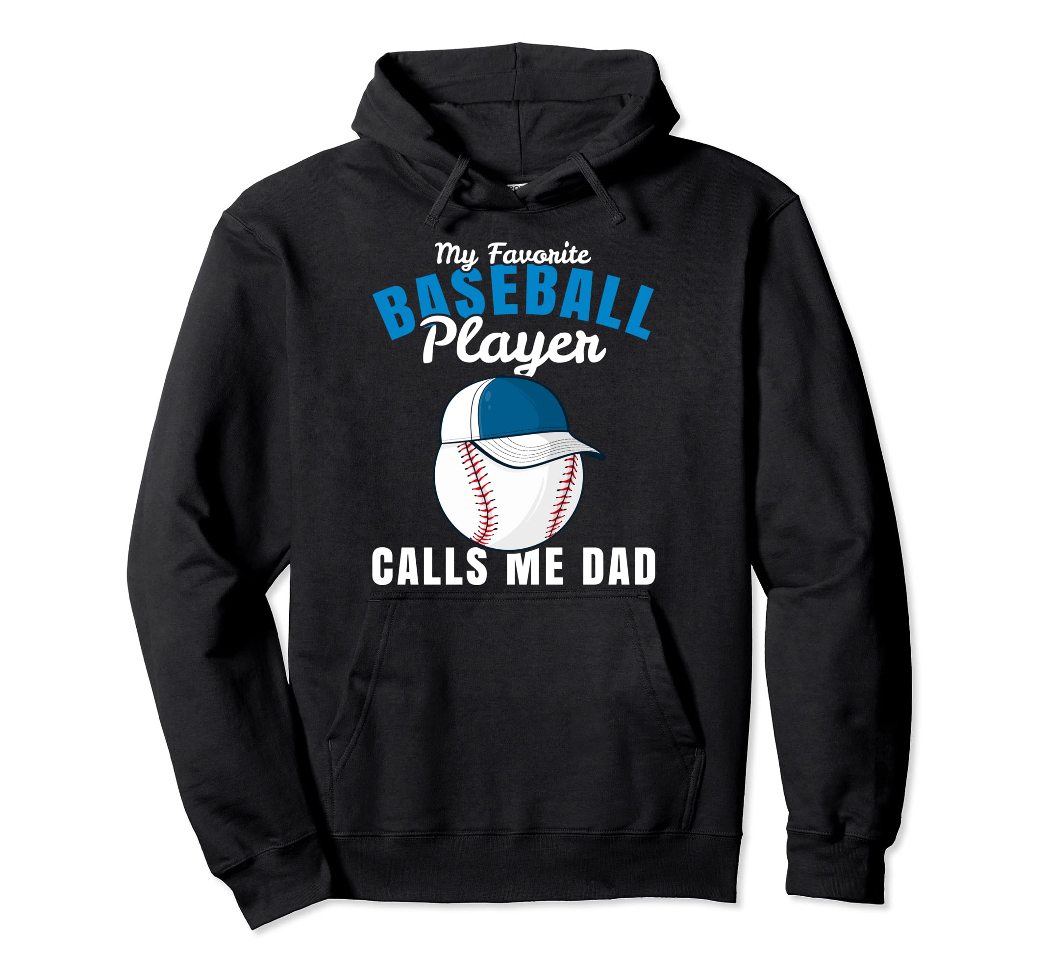 Mens My Favorite Baseball Player Calls Me Hoodie - Novelty Apparel Unisex - T-Shirt, Sweatshirt, Hoodie