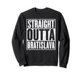 Straight Outta Bratislava Distressed Sweatshirt - Graphic Print for Adults - T-Shirt, Sweatshirt, Hoodie