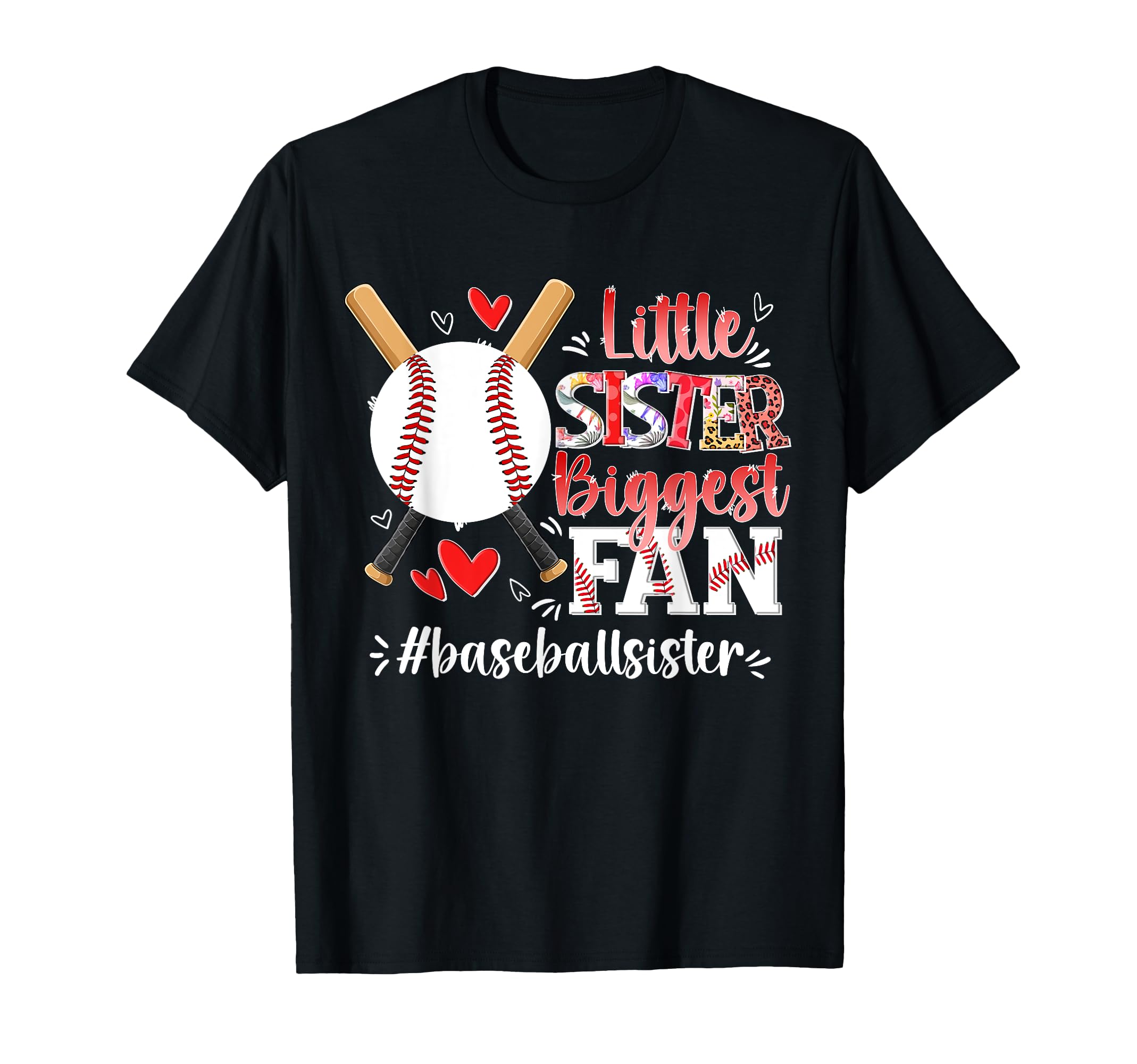 Biggest Fan Baseball Little Sister T-Shirt - Trendy Graphic Men Women - T-Shirt, Sweatshirt, Hoodie