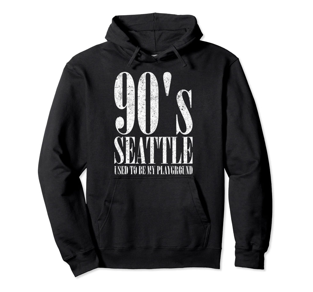 90S Seattle Used To Be My Playground Hoodie - Unique Graphic Men Women - T-Shirt, Sweatshirt, Hoodie