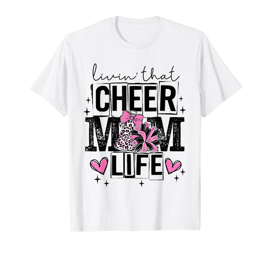 Livin That Cheer Mom Life Game Day T-Shirt - Graphic Print for Adults - T-Shirt, Sweatshirt, Hoodie