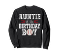 Auntie Birthday Baseball Lover First Sweatshirt - Trendy Graphic Unisex - T-Shirt, Sweatshirt, Hoodie