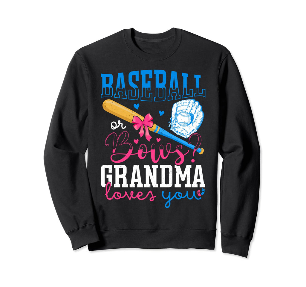 Baseball Or Bows Grandma Lovers Sweatshirt - Novelty Apparel for Adults - T-Shirt, Sweatshirt, Hoodie