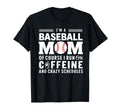 Baseball Mom Caffeine And Crazy T-Shirt - Trendy Graphic for Adults - T-Shirt, Sweatshirt, Hoodie