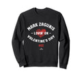 Mark Zagunis Lovin Valentines Day Sweatshirt - Minimalist Print Unisex - T-Shirt, Sweatshirt, Hoodie
