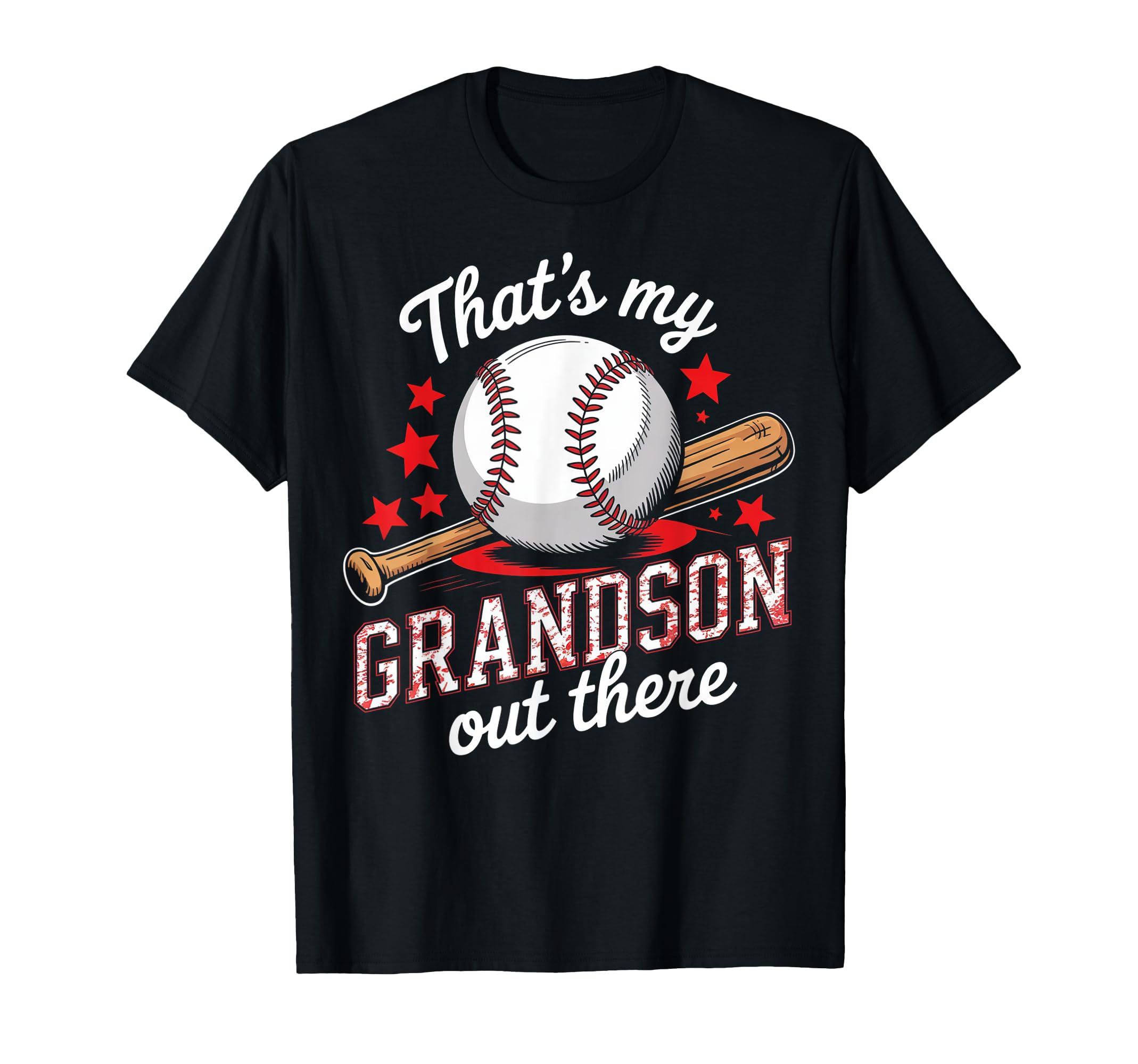Thats My Grandson Out There Baseball T-Shirt - Novelty Apparel for Adults - T-Shirt, Sweatshirt, Hoodie