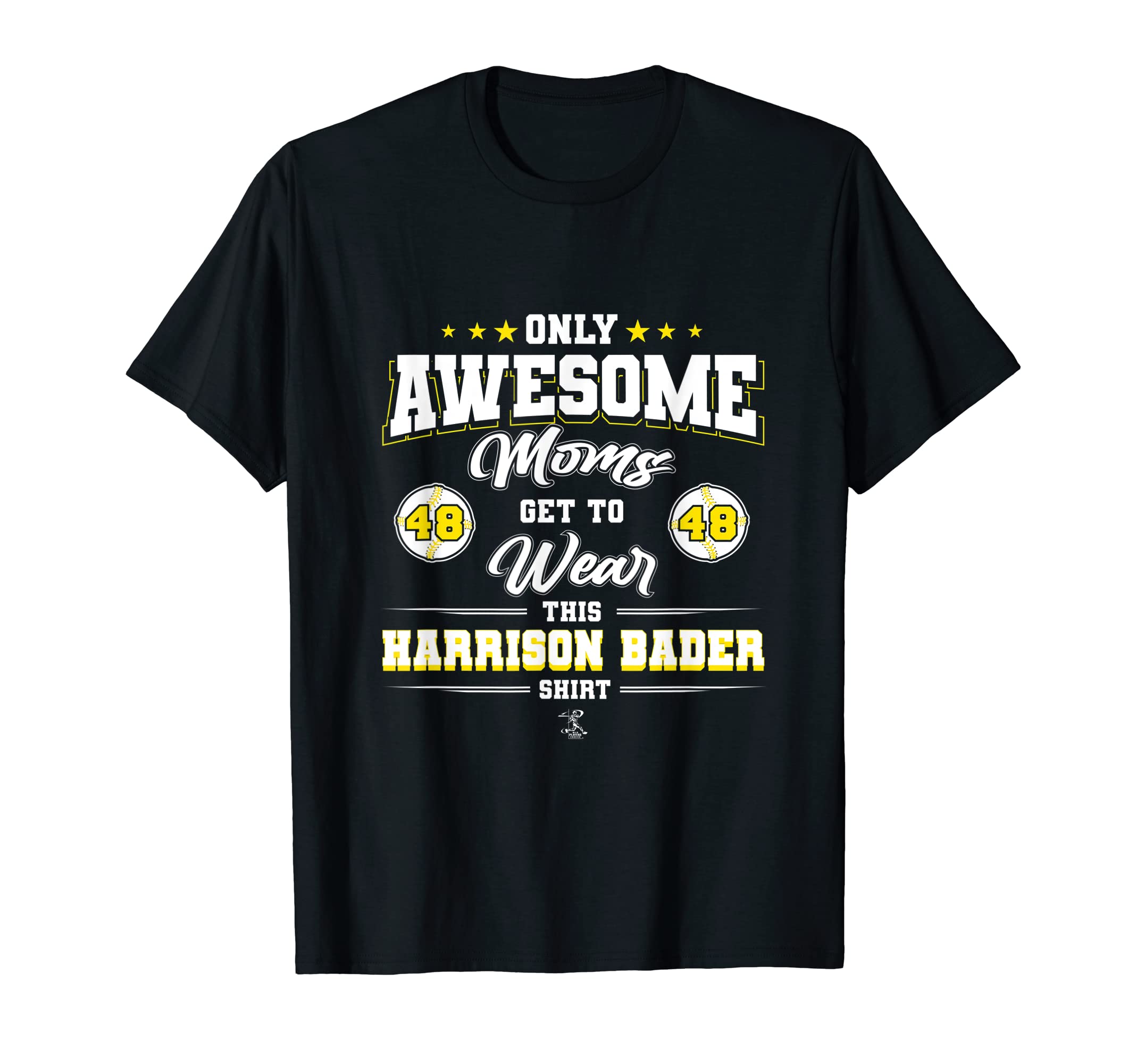 Harrison Bader Awesome Moms T-Shirt - Fun Novelty Design Unisex - T-Shirt, Sweatshirt, Hoodie