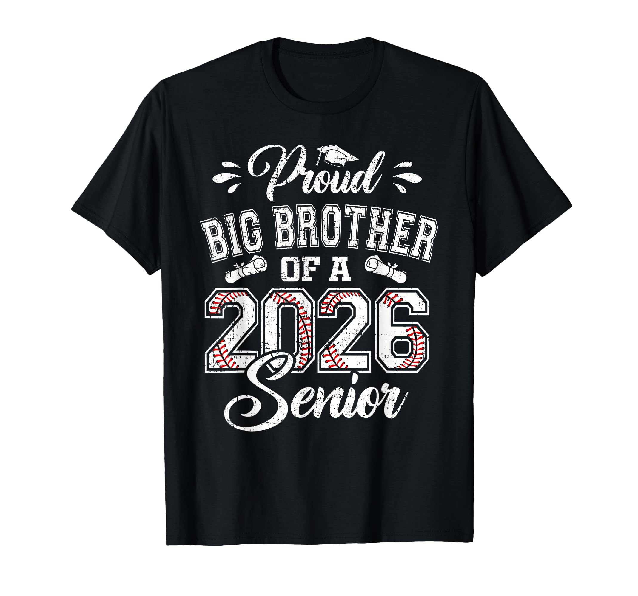 Proud Big Brother 2026 Senior Baseball T-Shirt - Graphic Print Men Women - T-Shirt, Sweatshirt, Hoodie
