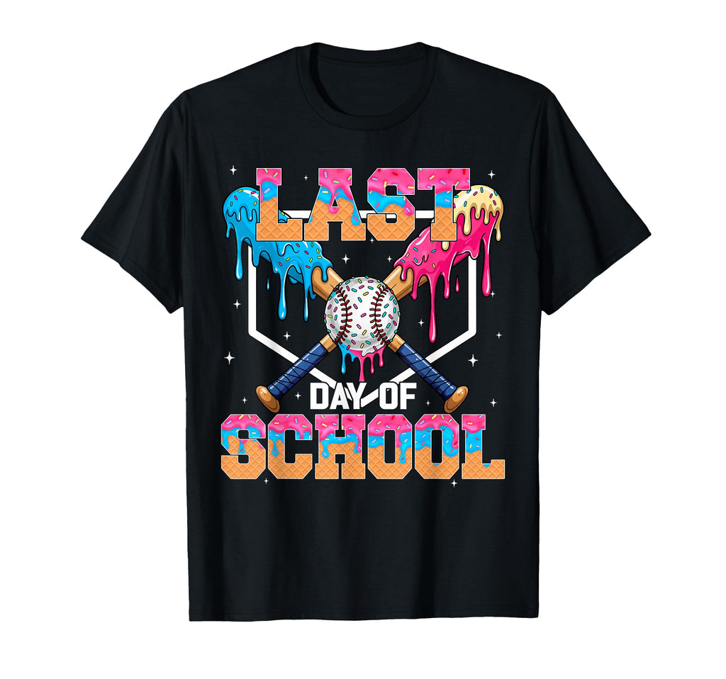 Last Day School Graduation Dripping T-Shirt - Graphic Print Men Women - T-Shirt, Sweatshirt, Hoodie