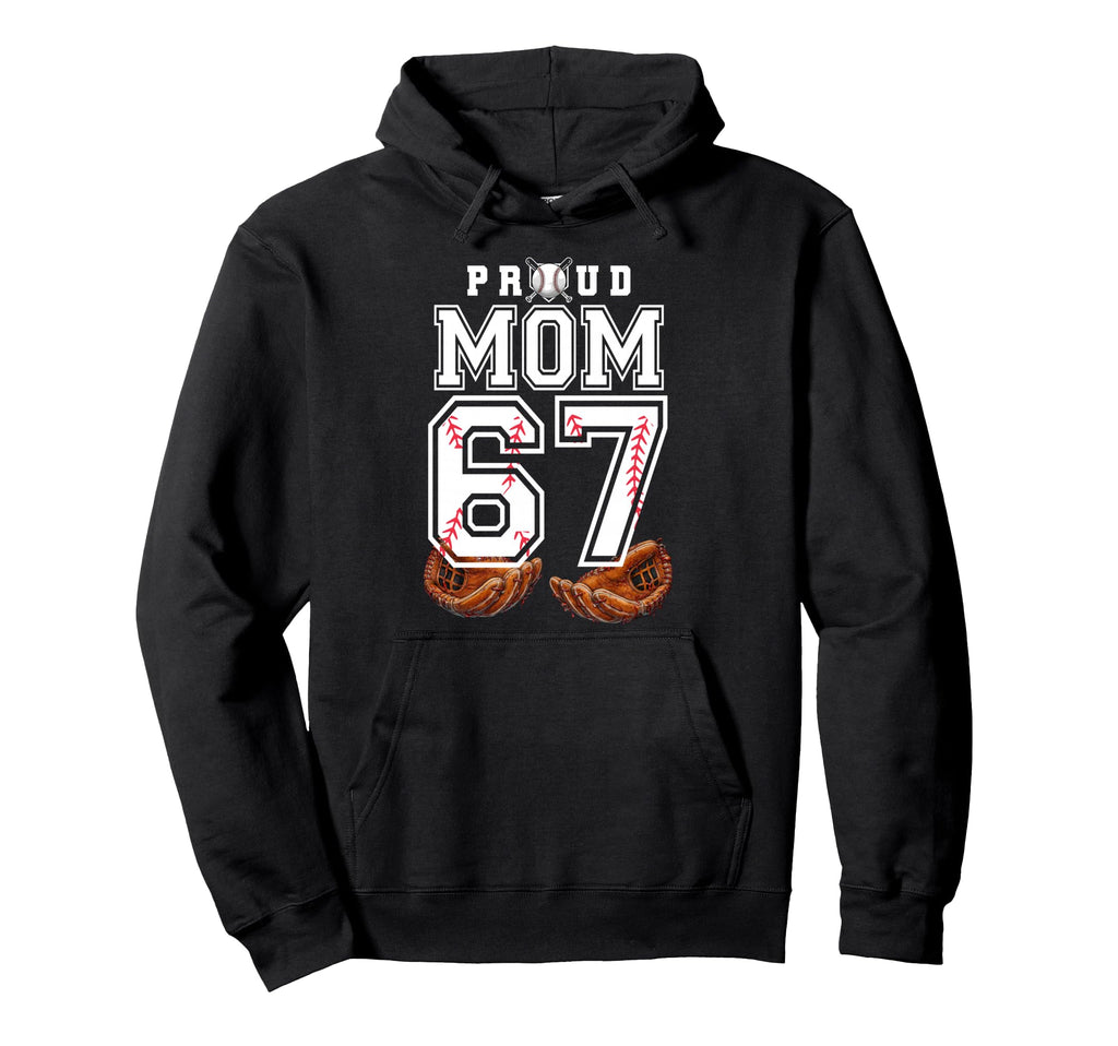 Proud Mom Baseball Player Number 67 Game Hoodie - Aesthetic Graphic Unisex - T-Shirt, Sweatshirt, Hoodie