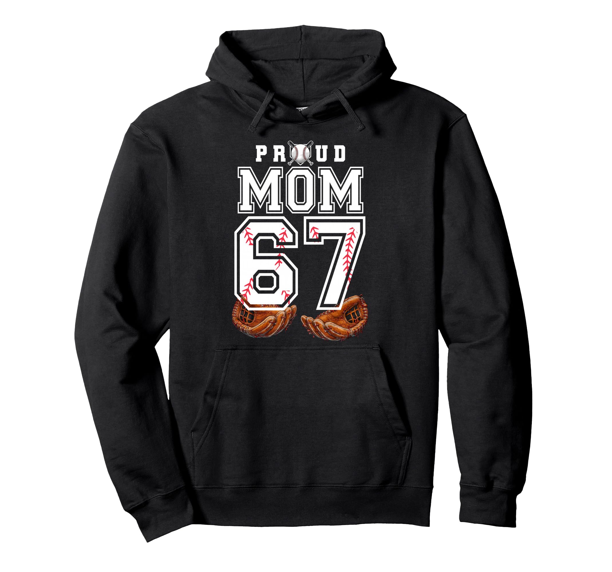 Proud Mom Baseball Player Number 67 Game Hoodie - Aesthetic Graphic Unisex - T-Shirt, Sweatshirt, Hoodie