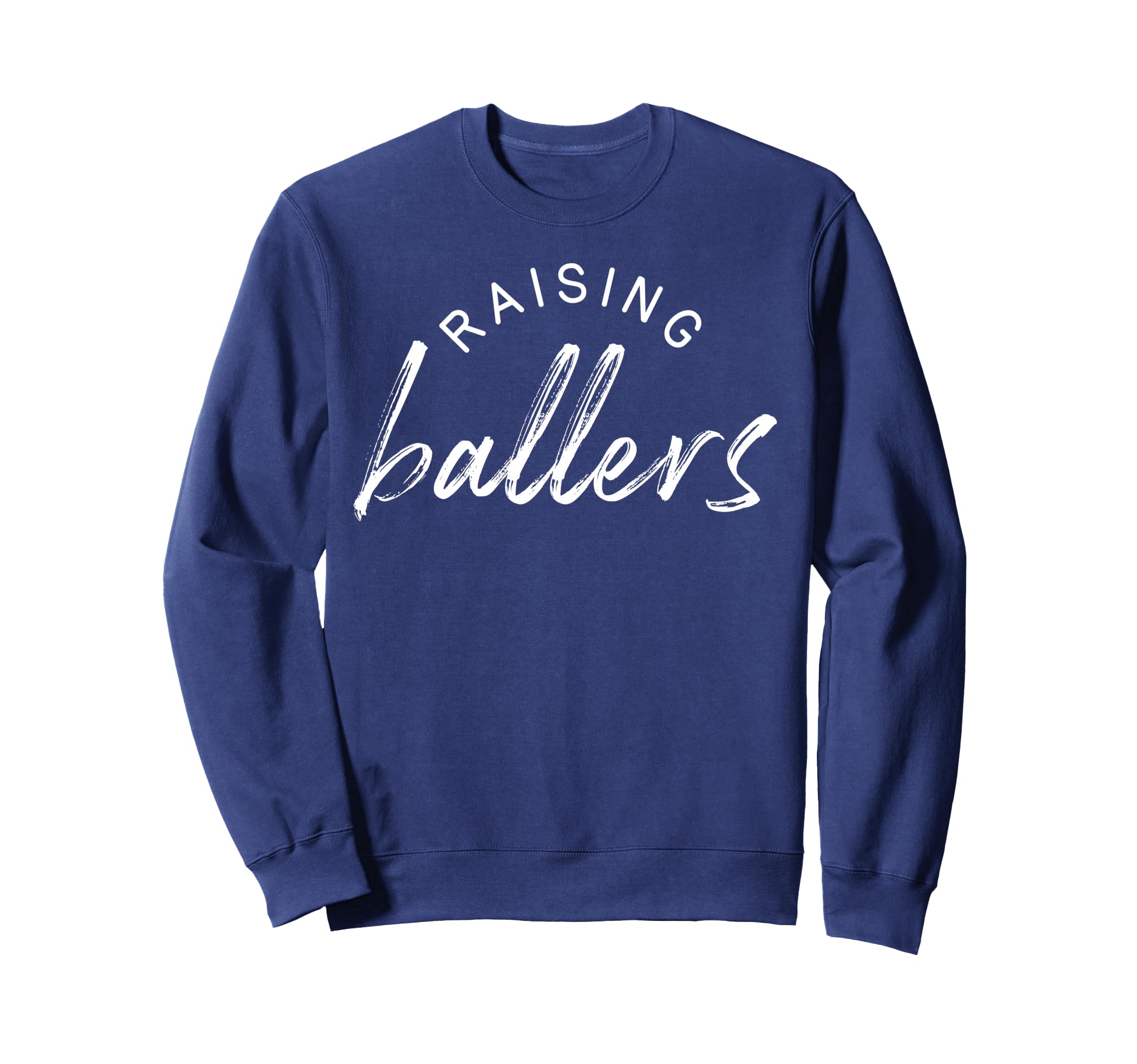 Raising Ballers Mom Mothers Day T-Shirt - Casual Everyday Wear for Adults - T-Shirt, Sweatshirt, Hoodie
