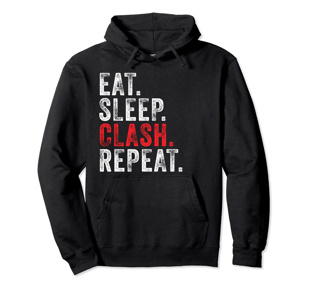 Eat Sleep Clash Repeat Gaming Clans Hoodie - Trendy Graphic Unisex - T-Shirt, Sweatshirt, Hoodie