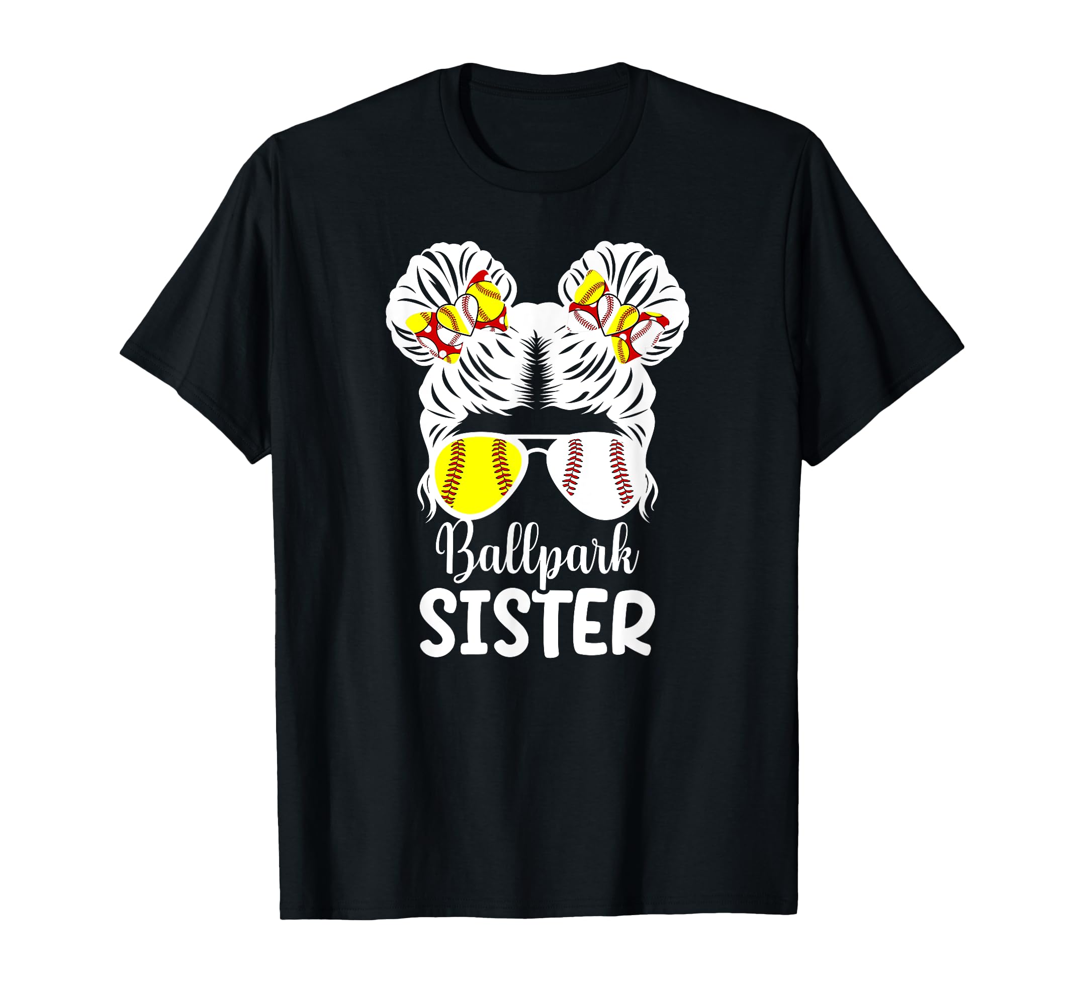 Ballpark Sister Messy Bun Baseball T-Shirt - Custom Art Print Men Women - T-Shirt, Sweatshirt, Hoodie