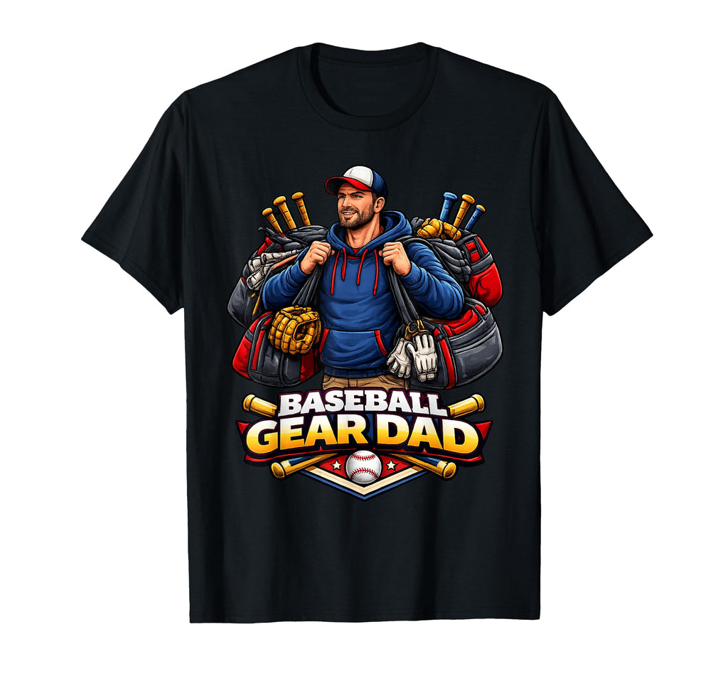 Baseball Gear Dad Game Day Supporter T-Shirt - Custom Art Print Men Women - T-Shirt, Sweatshirt, Hoodie