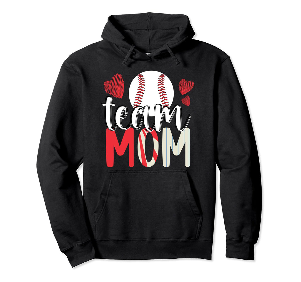Baseball Team Mom Appreciation Baseball Hoodie - Fun Novelty Design Unisex - T-Shirt, Sweatshirt, Hoodie