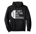 Son Has Baseball Sports Lover Expert Hoodie - Streetwear Style Unisex - T-Shirt, Sweatshirt, Hoodie