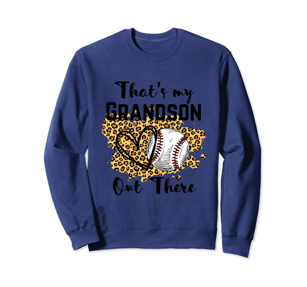 Thats My Grandson Out There Funny Sweatshirt - Minimalist Print Unisex - T-Shirt, Sweatshirt, Hoodie