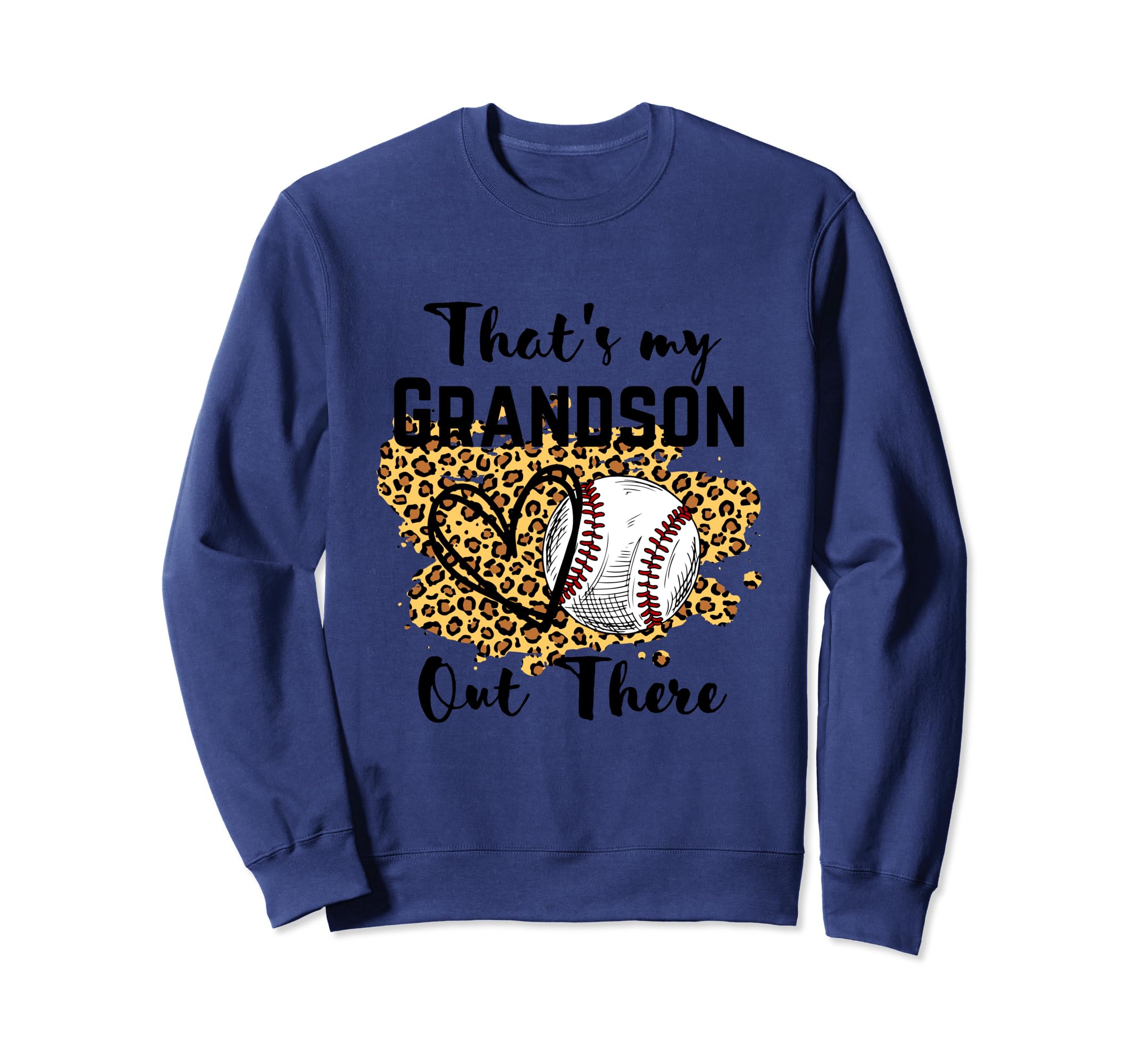 Thats My Grandson Out There Funny Sweatshirt - Minimalist Print Unisex - T-Shirt, Sweatshirt, Hoodie