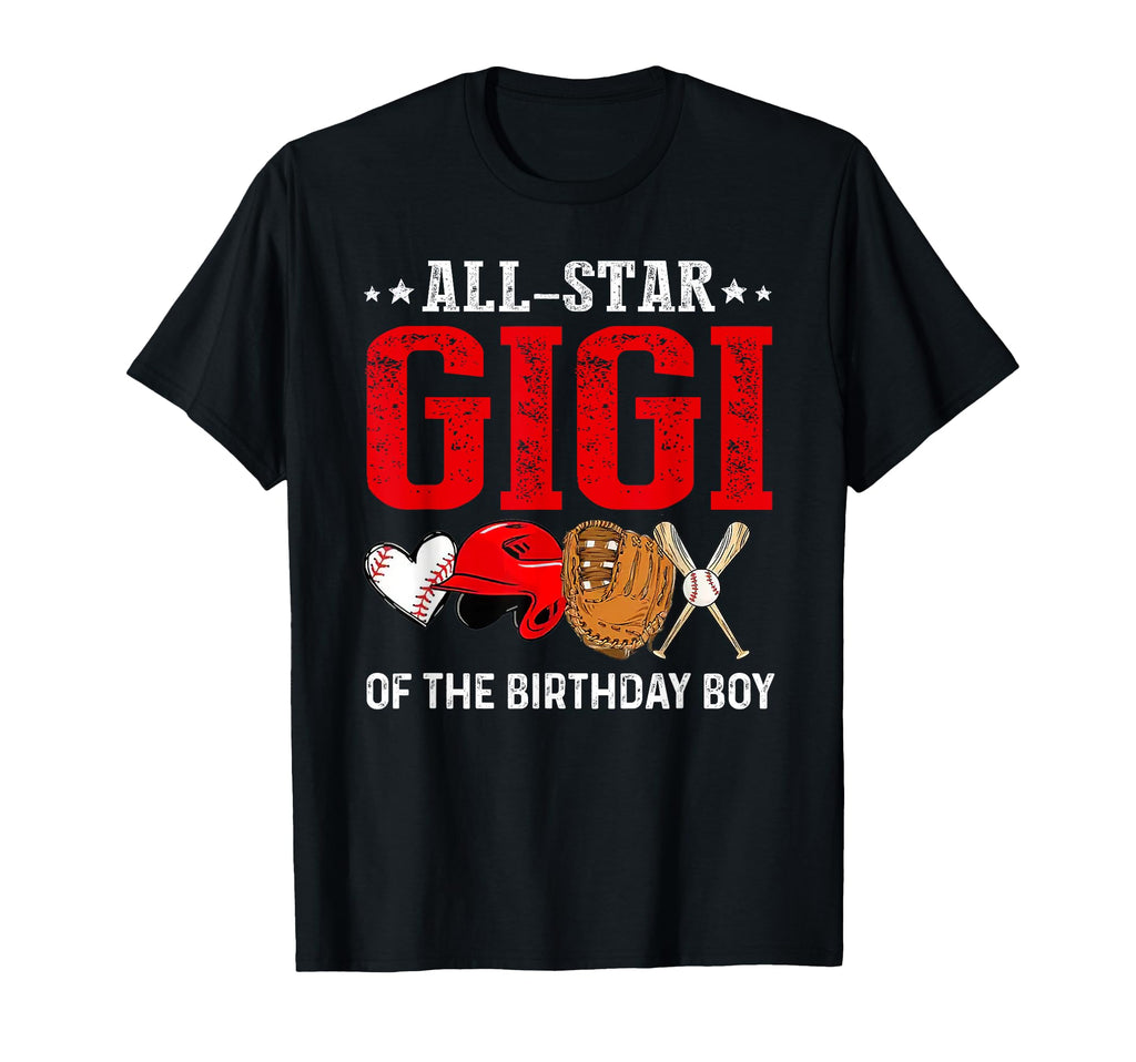 All Star Gigi Birthday Baseball T-Shirt - Casual Everyday Wear Unisex - T-Shirt, Sweatshirt, Hoodie