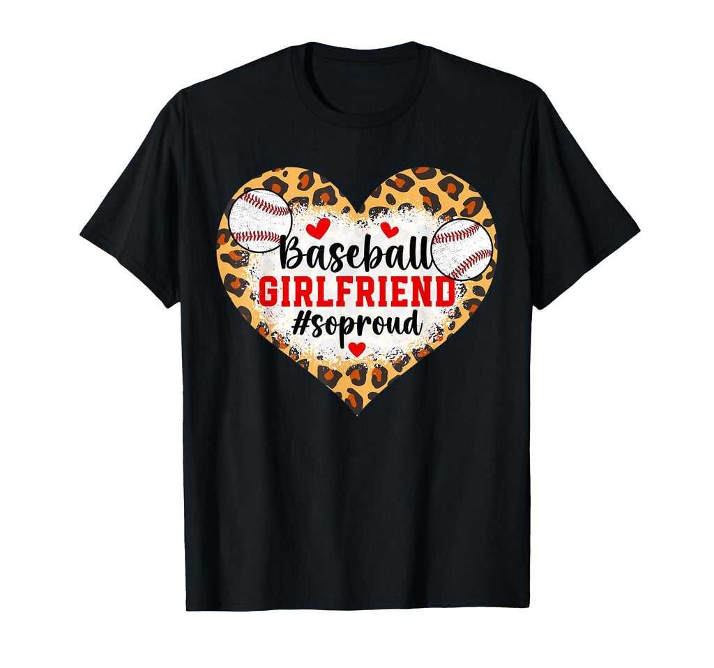Baseball Girlfriend So Proud Baseball T-Shirt - Unique Graphic for Adults - T-Shirt, Sweatshirt, Hoodie