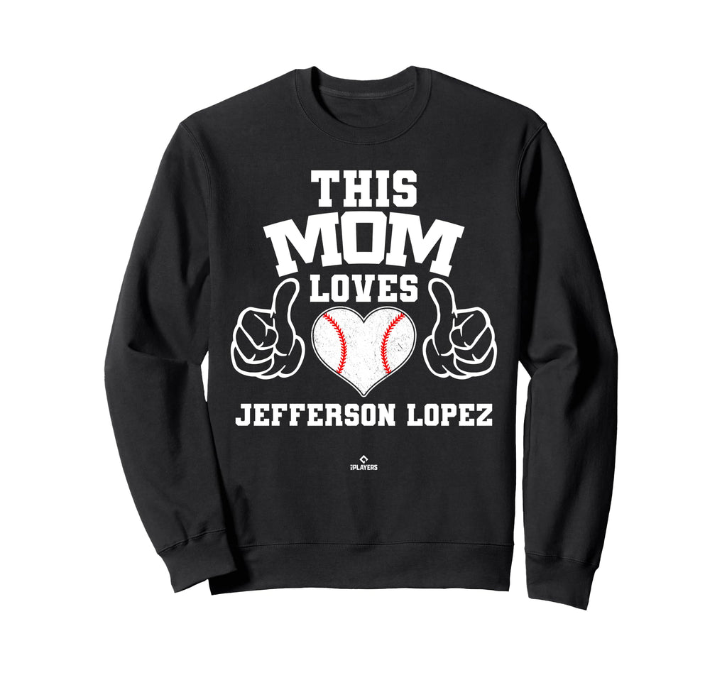 This Mom Loves Jefferson Lopez Sweatshirt - Novelty Apparel for Adults - T-Shirt, Sweatshirt, Hoodie