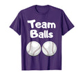 Team Balls Funny Team Gender Reveal T-Shirt - Fun Novelty Design Men Women - T-Shirt, Sweatshirt, Hoodie