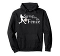Swing Fences Baseball Funny Hoodie - Custom Art Print Men Women - T-Shirt, Sweatshirt, Hoodie