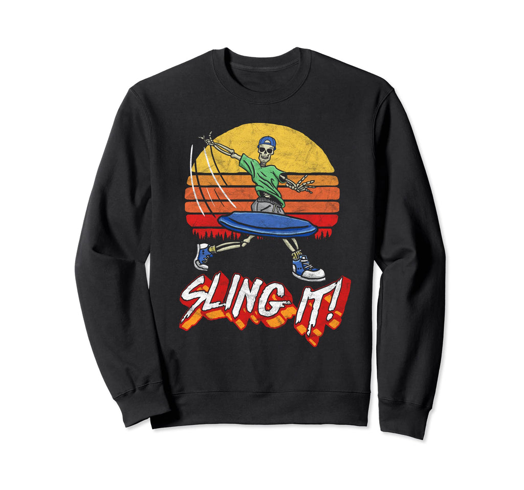 Sling It Disc Golf Dead Driver Sweatshirt - Aesthetic Graphic Unisex - T-Shirt, Sweatshirt, Hoodie