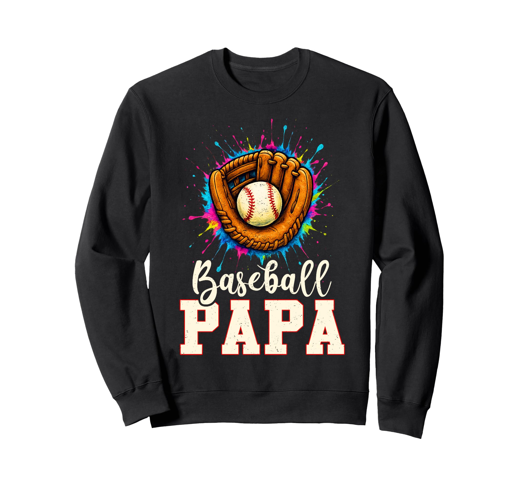 Baseball Papa Baseball Player Fathers Sweatshirt - Trendy Graphic Unisex - T-Shirt, Sweatshirt, Hoodie