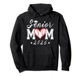 Senior Mom 2026 Class 2026 Baseball Mom Hoodie - Novelty Apparel Men Women - T-Shirt, Sweatshirt, Hoodie
