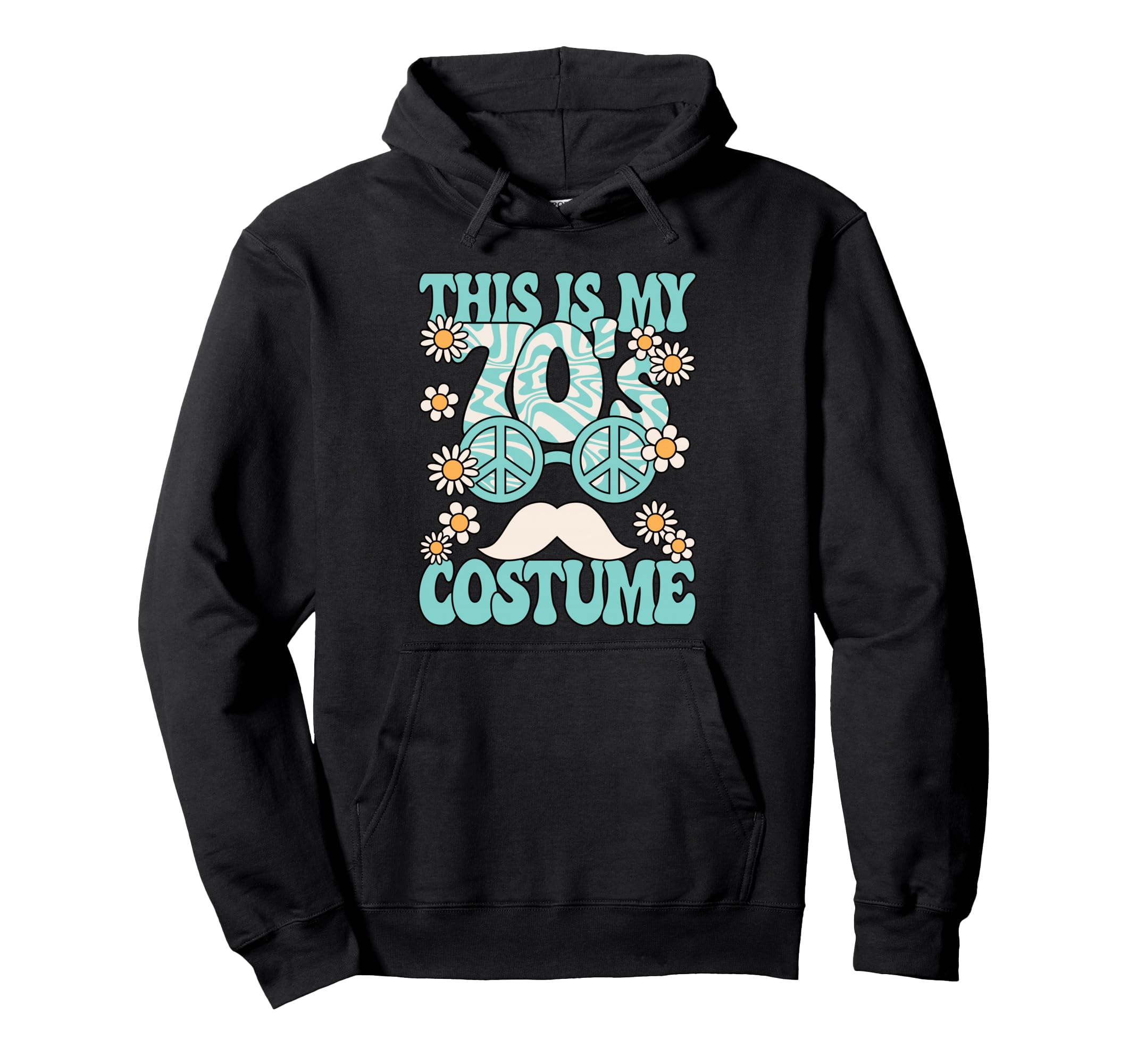 This Is My 70S Costume 1970S Party 70S Hoodie - Streetwear Style Unisex - T-Shirt, Sweatshirt, Hoodie