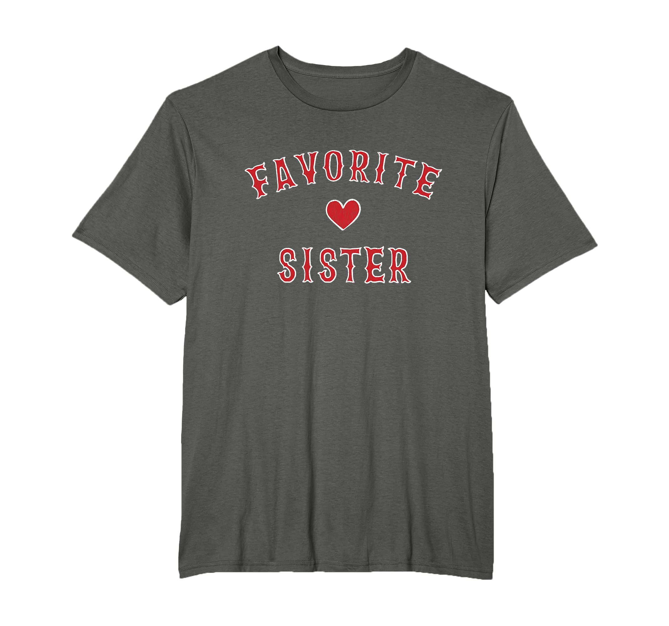 Favorite Sister Distressed Funny T-Shirt - Fun Novelty Design for Adults - T-Shirt, Sweatshirt, Hoodie