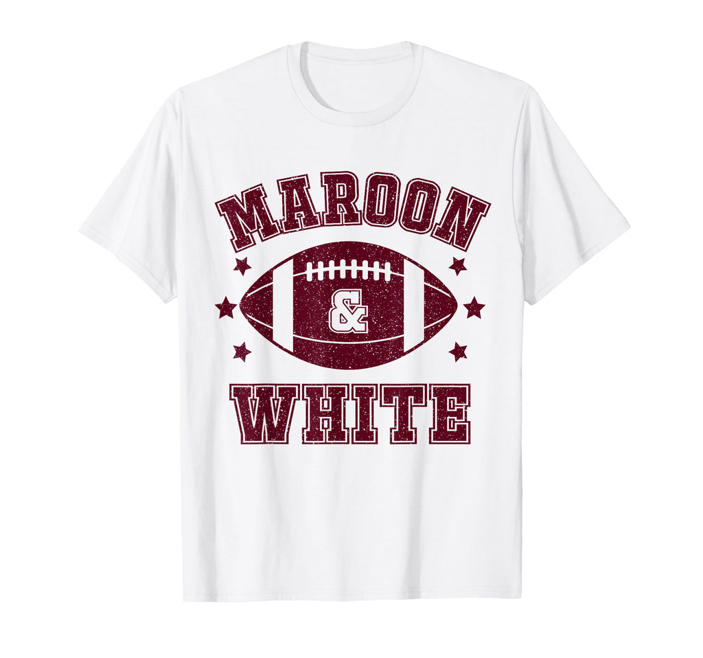 Gameday Football We Wear Maroon And T-Shirt - Casual Everyday Wear Unisex - T-Shirt, Sweatshirt, Hoodie