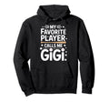 Proud Baseball Gigi My Favorite Hoodie - Aesthetic Graphic Men Women - T-Shirt, Sweatshirt, Hoodie