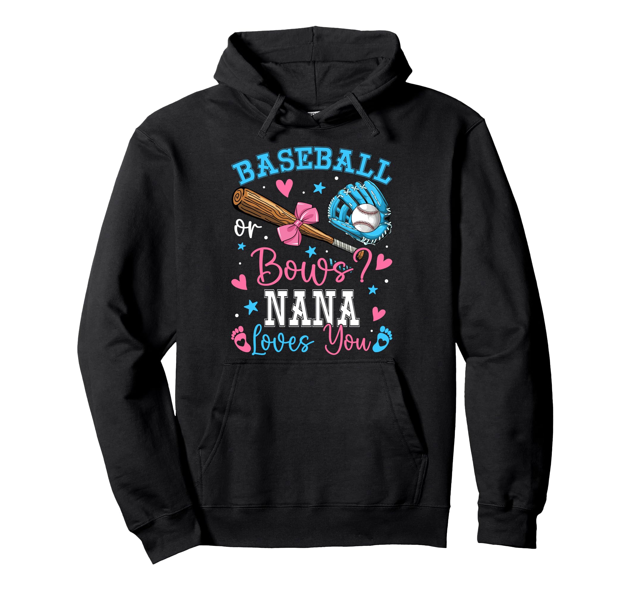 Baseball Or Bows Nana Loves You Gender Hoodie - Graphic Print Men Women - T-Shirt, Sweatshirt, Hoodie