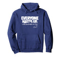 Cam Schlittler Everyone Hates Us New Hoodie - Casual Everyday Wear Unisex - T-Shirt, Sweatshirt, Hoodie
