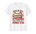 When My Grandson Is Pitching Baseball T-Shirt - Graphic Print for Adults - T-Shirt, Sweatshirt, Hoodie
