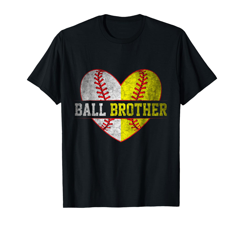 Ball Brother Softball Baseball T-Shirt - Unique Graphic Unisex - T-Shirt, Sweatshirt, Hoodie