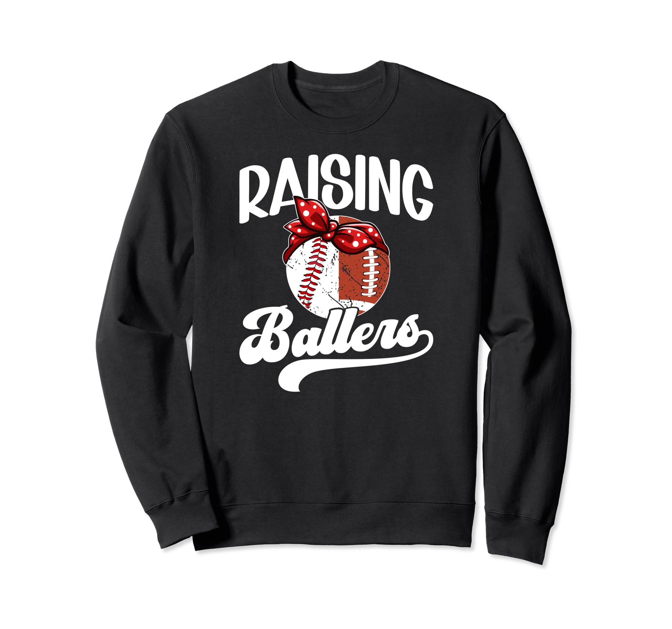 Raising Ballers Baseball Football Sweatshirt - Aesthetic Graphic Men Women - T-Shirt, Sweatshirt, Hoodie