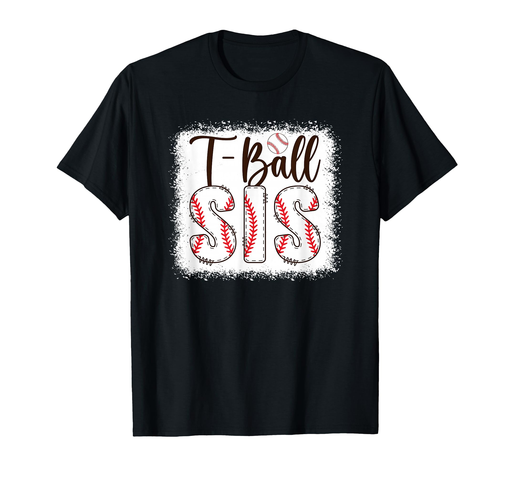 T Ball Sis Baseball T Ball Player Ball T-Shirt - Unique Graphic Unisex - T-Shirt, Sweatshirt, Hoodie