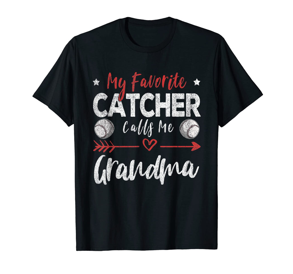 My Favorite Catcher Calls Me Grandma T-Shirt - Graphic Print Unisex - T-Shirt, Sweatshirt, Hoodie